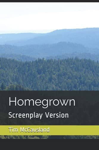 Homegrown Screenplay Version