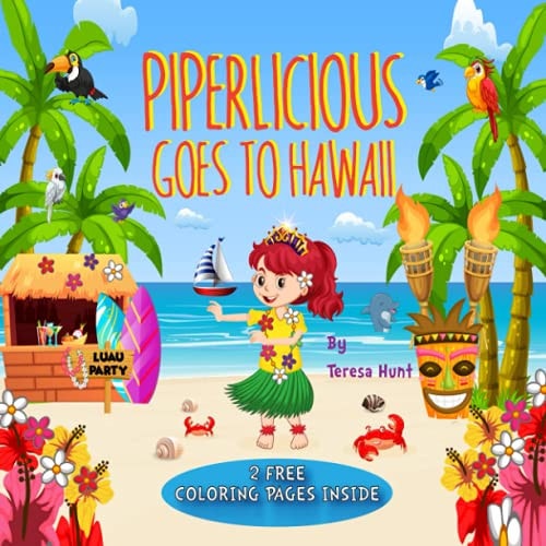 Piperlicious Goes To Hawaii An Adventurous Travel Guide For Kids