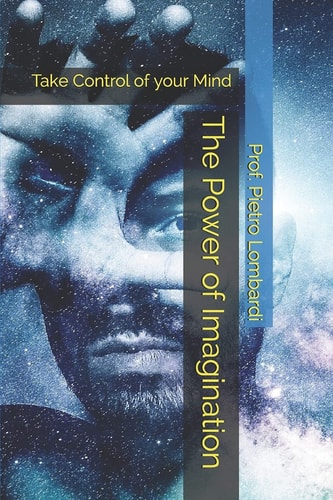 The Power of Imagination Take Control of Your Mind
