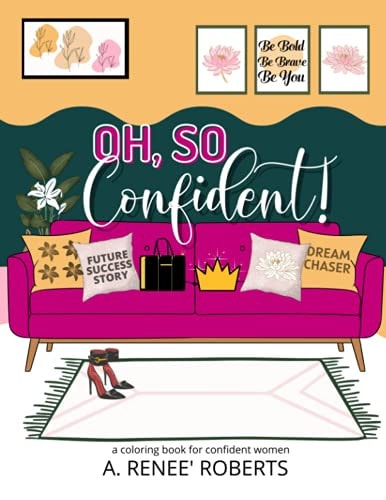 Oh, So, Confident! A Coloring Book for Confident Women