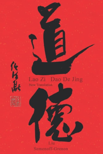 Lao Zi - Dao De Jing New Translation