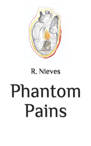 Phantom Pains Words about love, passion and loss