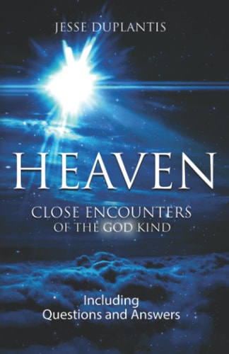 Heaven Close Encounters of the God Kind