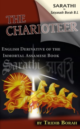 The Charioteer English Derivative of the Immortal Assamese Book SARATHI