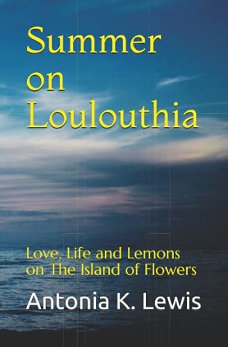 Summer on Loulouthia Love, Life and Lemons on The Island of Flowers