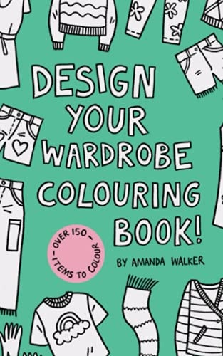 Design Your Wardrobe Colouring Book!