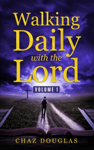 Walking Daily with the Lord Volume 1