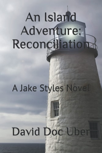An Island Adventure Reconciliation: A Jake Styles Novel