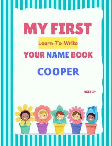 My First Learn-To-Write Your Name Book Cooper