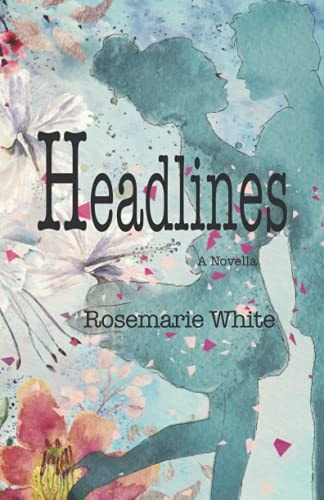 Headlines A Novella