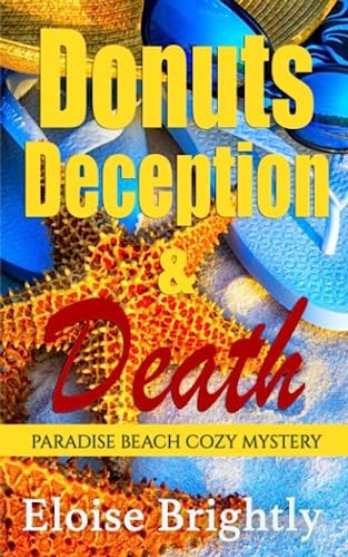 Donuts, Deception, and Death A Cozy Murder Mystery