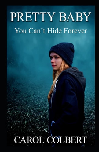Pretty Baby You Can't Hide Forever