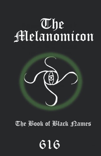 The Melanomicon The Book of Black Names