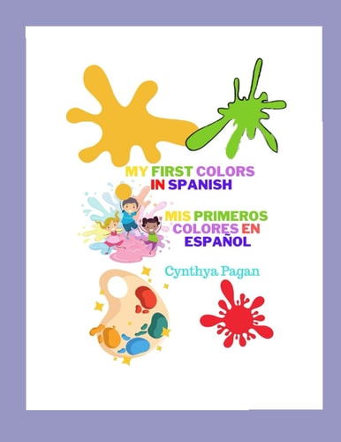 My First Colors in Spanish Mis Primeros Colores en Español