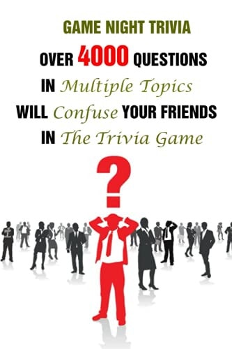 Game Night Trivia Over 4000 Questions In Multiple Topics Will Confuse Your Friends In The Trivia Game