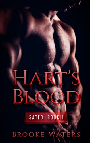 Hart's Blood Sated, Book 1