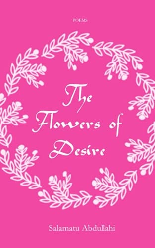 The Flowers of Desire