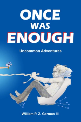 Once Was Enough Uncommon Adventures