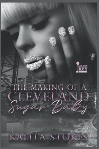 The Making of a Cleveland Sugar Baby