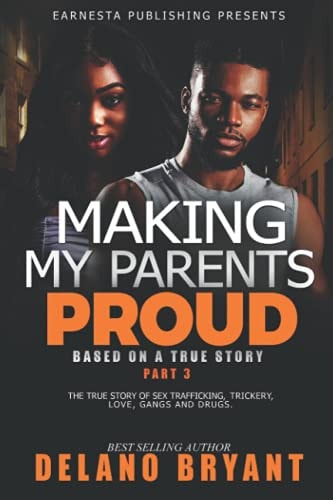 Making My Parents Proud Part 3: Based on a True Story