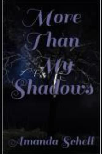 More Than My Shadows
