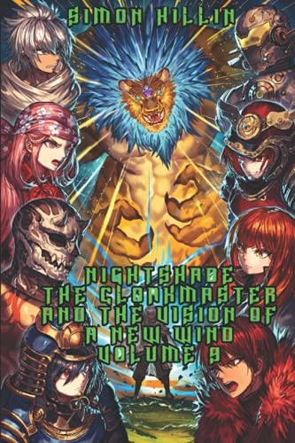 Nightshade the Cloakmaster and the Vision of a New Wind, Volume 9