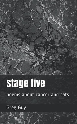 Stage Five Poems about Cancer and Cats