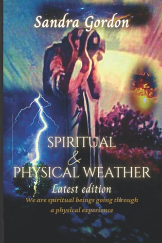 Spiritual & Physical Weather Latest Edition