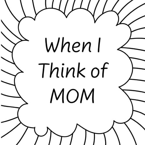 When I Think of Mom... A "Make it Your Own" Book