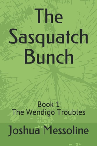 The Sasquatch Bunch Book 1 The Wendigo Troubles