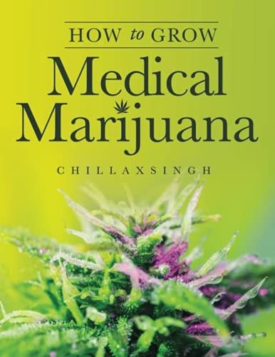 How To Grow Medicinal Marijuana