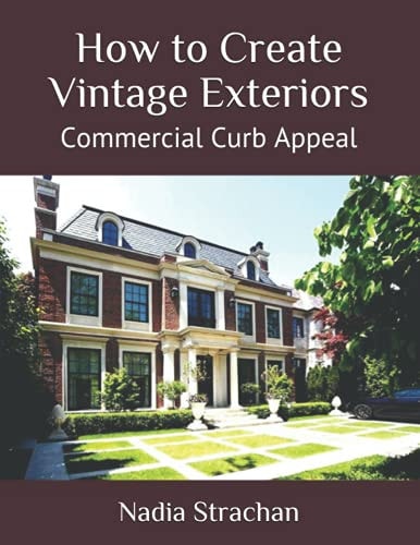 How to Create Vintage Exteriors Commercial Curb Appeal