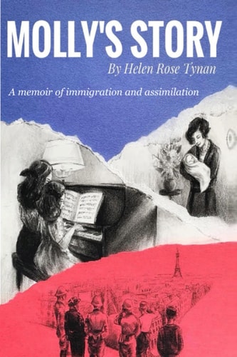 Molly's Story A Memoir of Immigration and Assimilation