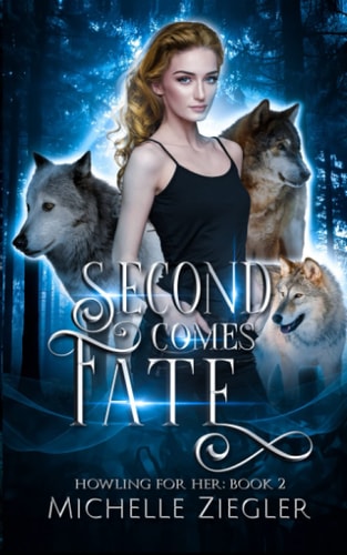 Second Comes Fate Fated Mates Wolf Shifter Romance