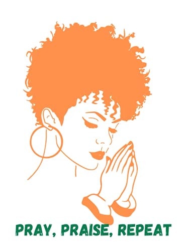 Pray, Praise, Repeat
