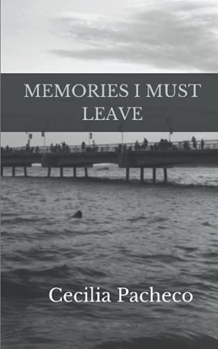 Memories I Must Leave