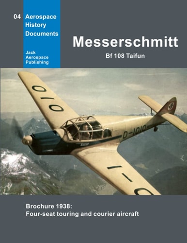 Messerschmitt Bf 108 Taifun Brochure 1938: Four-seat Touring and Courier Aircraft