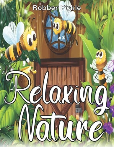 Relaxing Nature An Adult Coloring Book.