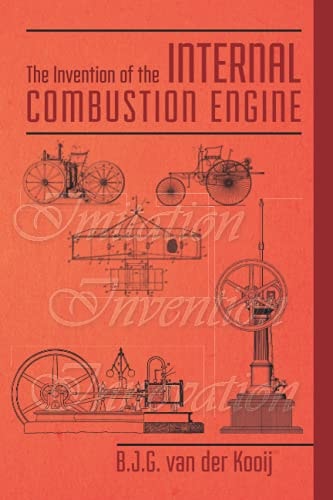 The Invention of the Internal Combustion Engine