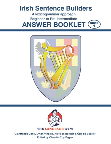 Irish Sentence Builders Beginner to pre-intermediate. Answer book. .... .... Book 1