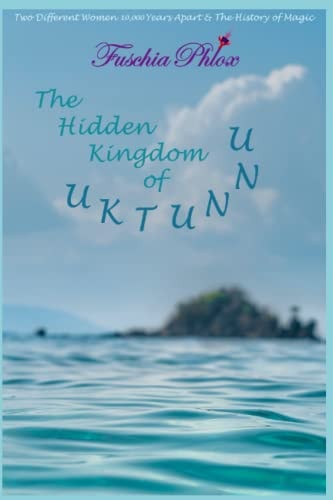 The Hidden Kingdom Of Uktunnu