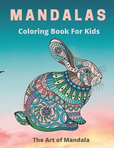 Mandalas Coloring Book for Kids The Art of Mandala Children Coloring Book with Fon, Easy, and Relaxing Mandalas for Boys, Girls, and Beginners (Coloring Books for Kids) Anti Stress.
