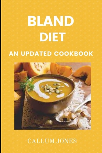 Bland Diet An Updated Cookbook