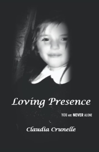 Loving Presence You Are Never Alone