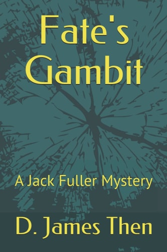 Fate's Gambit A Jack Fuller Mystery