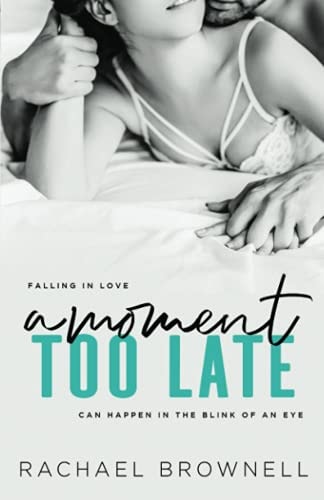 A Moment Too Late