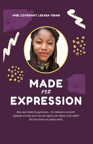 Made for Expression Man was Made for His Love...