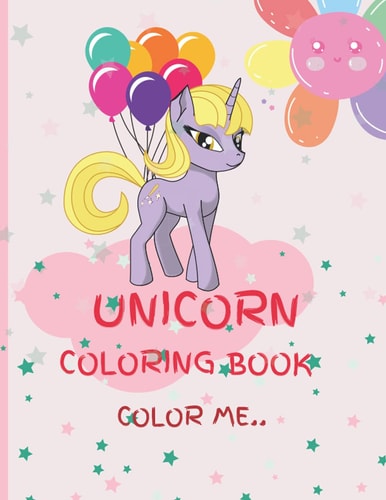 Unicorn Coloring Book Color Me