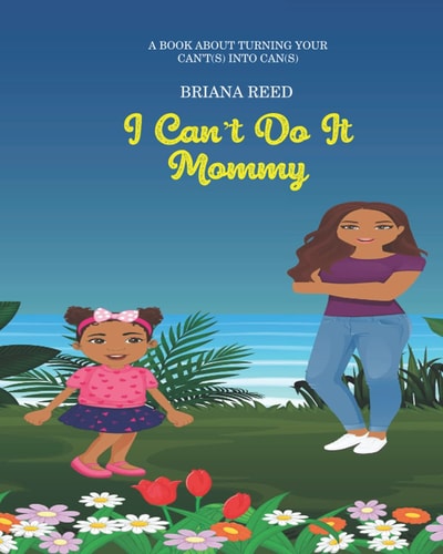 I Can't Do It Mommy