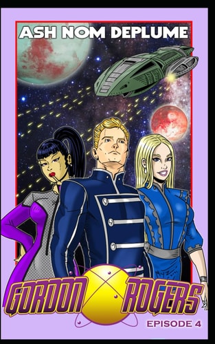 The Adventures of Gordon Rogers Episode 4